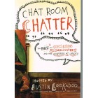 Chat Room Chatter by Justin Lookadoo